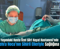 Siirt’te 90 Yaşındaki Hasta Özel Siirt Hayat Hastanesi’nde Fatma Zehra Hoca’nın Sihirli Elleriyle Sağlığına Kavuştu