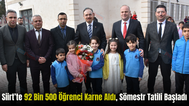 Siirt’te 92 Bin 500 Öğrenci Karne Aldı, Sömestr Tatili Başladı