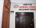 SİİRT’TE ‘ASKER ÇÖREĞİ’ GELENEĞİ SÜRÜYOR