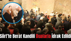 Siirt’te Berat Kandili Dualarla İdrak Edildi