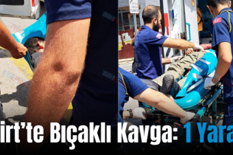 Siirt’te Bıçaklı Kavga: 1 Yaralı