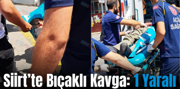 Siirt’te Bıçaklı Kavga: 1 Yaralı