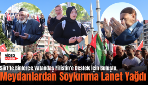 Siirt’te Binlerce Vatandaş Filistin’e Destek İçin Buluştu, Meydanlardan Soykırıma Lanet Yağdı