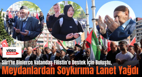 Siirt’te Binlerce Vatandaş Filistin’e Destek İçin Buluştu, Meydanlardan Soykırıma Lanet Yağdı