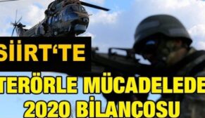 SİİRT’TE BİR YILDA PKK’YA BİN 132 OPERASYON GERÇEKLEŞTİRİLDİ, 31 TERÖRİST ETKİSİZ HALE GETİRİLDİ