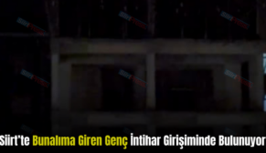 Siirt’te Bunalıma Giren Genç İntihar Girişiminde Bulunuyor