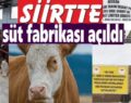 SİİRT’TE BÜYÜKBAŞ SÜT İŞLETMESİ FAALİYETE GEÇTİ