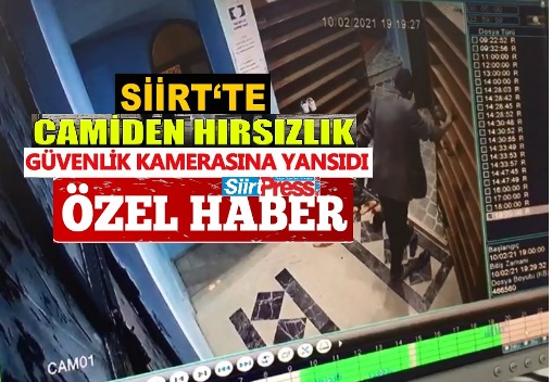 SİİRT’TE CAMİ’DEN AYAKKABI ÇALAN HIRSIZ KAMERADA!..