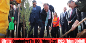 Siirt’te Cumhuriyet’in 100. Yılına Özel 1923 Fidan Dikildi!