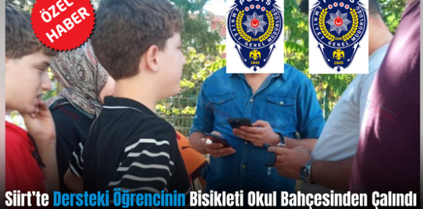 Siirt’te Dersteki Öğrencinin Bisikleti Okul Bahçesinden Çalındı