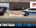 Siirt’te Feci kaza: 1 Ölü, 1’i Ağır 4 Yaralı!