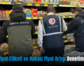 Siirt’te Fiyat Etiketi ve Haksız Fiyat Artışı Denetimi Yapıldı