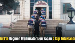Siirt’te Göçmen Organizatörlüğü Yapan 5 Kişi Tutuklandı
