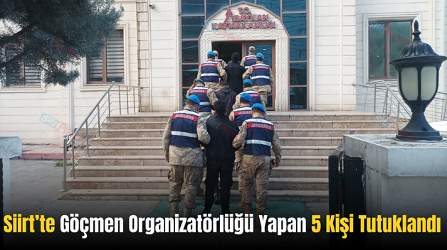 Siirt’te Göçmen Organizatörlüğü Yapan 5 Kişi Tutuklandı