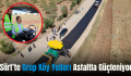 Siirt’te Grup Köy Yolları Asfaltla Güçleniyor