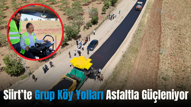 Siirt’te Grup Köy Yolları Asfaltla Güçleniyor