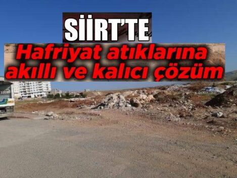 Siirt’te sıkça vatandaşların tepkilerine yol açan inşaat başta olmak üzere