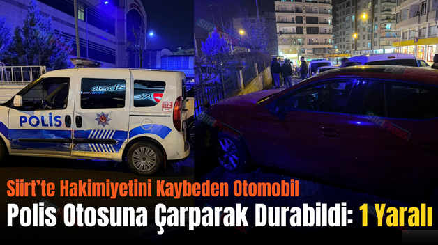 Siirt’te Hakimiyetini Kaybeden Otomobil Polis Otosuna Çarparak Durabildi: 1 Yaralı