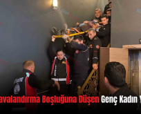 Siirt’te Havalandırma Boşluğuna Düşen Genç Kadın Yaralandı