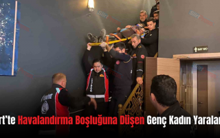 Siirt’te Havalandırma Boşluğuna Düşen Genç Kadın Yaralandı