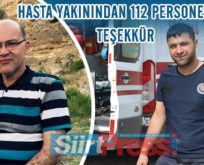 HASTA YAKININDAN 112 PERSONELİNE TEŞEKKÜR