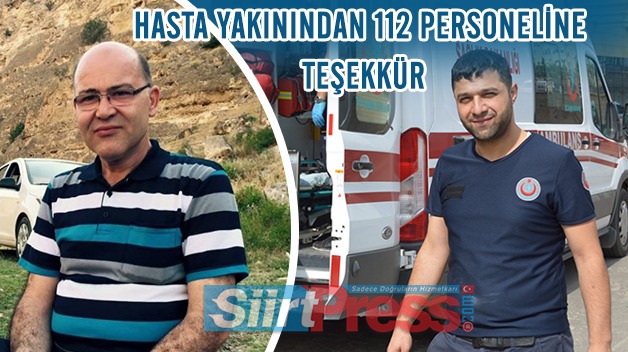 HASTA YAKININDAN 112 PERSONELİNE TEŞEKKÜR