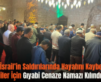 Siirt’te İsrail’in Saldırılarında Hayatını Kaybeden Filistinliler İçin Gıyabi Cenaze Namazı Kılındı