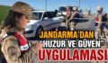 JANDARMA’DAN “HUZUR VE GÜVEN” UYGULAMASI