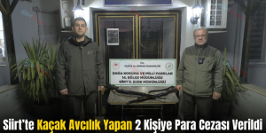 Siirt’te Kaçak Avcılık Yapan 2 Kişiye Para Cezası Verildi