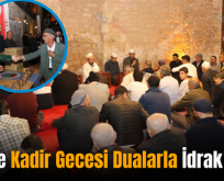 Siirt’te Kadir Gecesi Dualarla İdrak Edildi