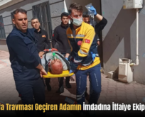 Siirt’te Kafa Travması Geçiren Adamın İmdadına İtfaiye Ekipleri Yetişti