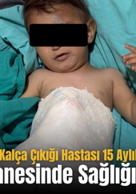 Siirt’te Kalça Çıkığı Hastası 15 Aylık Bebek, Hayat Hastanesinde Sağlığına Kavuştu