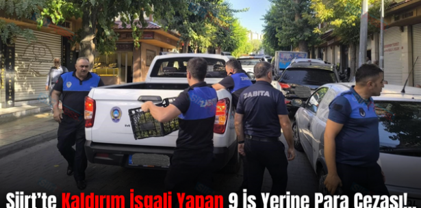 Siirt’te Kaldırım İşgali Yapan 9 İş Yerine Para Cezası!..