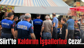 Siirt’te Kaldırım İşgallerine Ceza!..