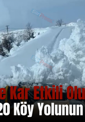 Siirt’te Kar Etkili Oluyor!.. Kapanan 120 Köy Yolunun 105’i Açıldı