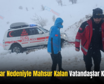 Siirt’te Kar Nedeniyle Mahsur Kalan Vatandaşlar Kurtarıldı