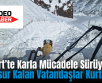 Siirt’te Karla Mücadele Sürüyor: Mahsur Kalan Vatandaşlar Kurtarıldı