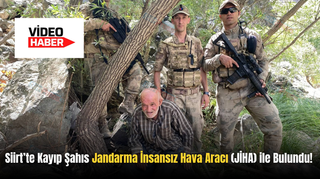 Siirt’te Kayıp Şahıs Jandarma İnsansız Hava Aracı (JİHA) ile Bulundu!