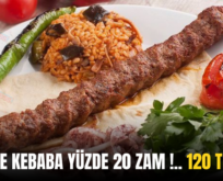 Siirt’te Kebaba Yüzde 20 Zam!.. 120 TL Oldu