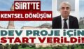 SİİRT’TE ‘KENTSEL DÖNÜŞÜM DEĞERLEME’ SÜRECİ BAŞLADI