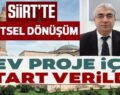 SİİRT’TE ‘KENTSEL DÖNÜŞÜM DEĞERLEME’ SÜRECİ BAŞLADI