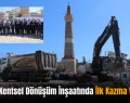 Siirt’te Kentsel Dönüşüm İnşaatında İlk Kazma Vuruldu