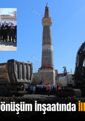 Siirt’te Kentsel Dönüşüm İnşaatında İlk Kazma Vuruldu
