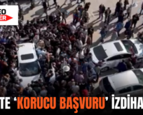 SİİRT’TE ‘KORUCU BAŞVURU’ İZDİHAMI!..