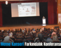 Siirt’te Meme Kanseri Farkındalık Konferansı Verildi