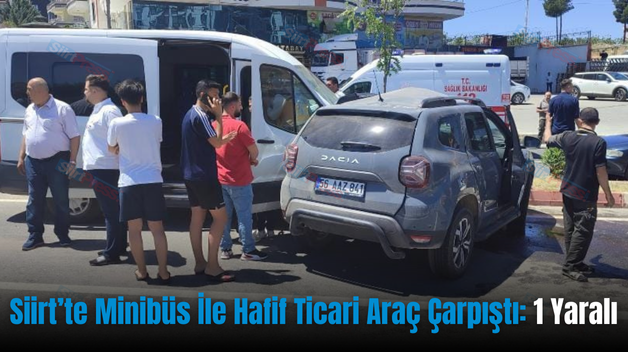 Siirt’te Minibüs İle Hafif Ticari Araç Çarpıştı: 1 Yaralı