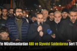 Siirt’te Müslümanlardan ABD ve Siyonist Saldırılarına Sert Tepki