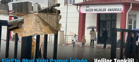 Siirt’te Okul Yolu Çamur İçinde… Veliler Tepkili!..