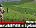 Siirt’te Ölümle Sonuçlanan Muhtarlık Kavgasıyla ilgili Valilikten Açıklama Geldi