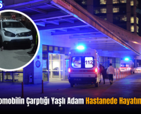 Siirt’te Otomobilin Çarptığı Yaşlı Adam Hastanede Hayatını Kaybetti